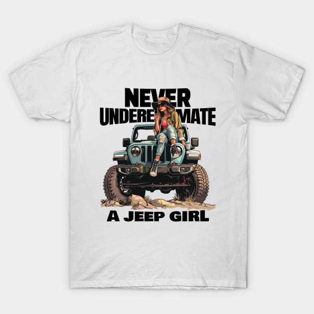 Never underestimate a jeep girl T-Shirt by mksjr